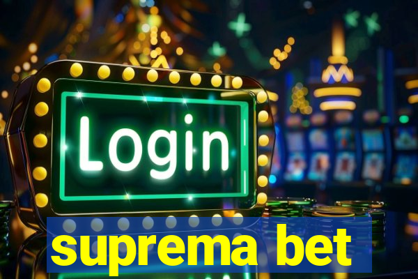 suprema bet